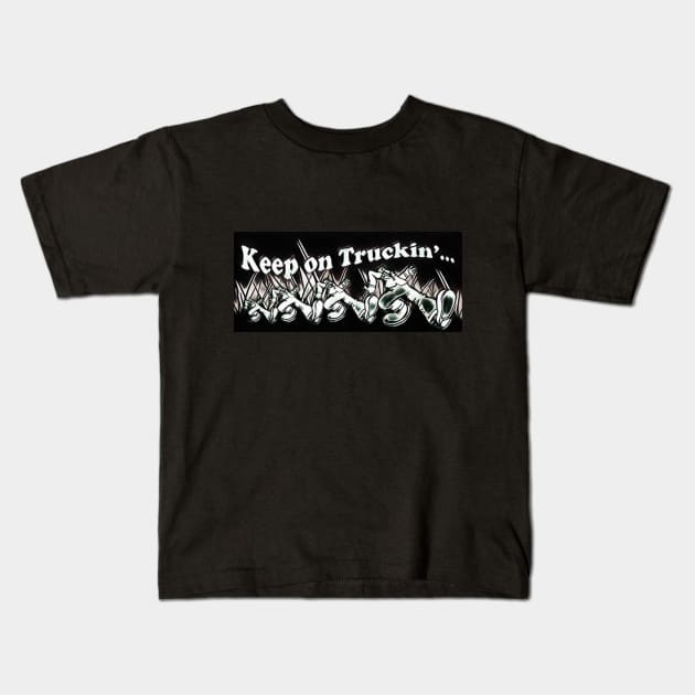 Keep on Truckin Cartooned Kids T-Shirt by Unique Gifts 24/7